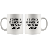 I'd Rather Be Watching Cats On The Internet White Mug
