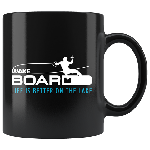 Wakeboard: Life Is Better On The Lake 11oz Black Mug