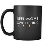 Reel Moms Love Fishing Black Mug