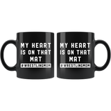 My Heart Is On That Mat #wrestlingmom 11oz Black Mug