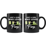 Just A Girl Who Loves Frogs 11oz Black Mug