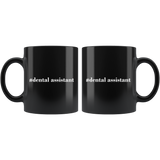 #Dental Assistant 11oz Black Mug