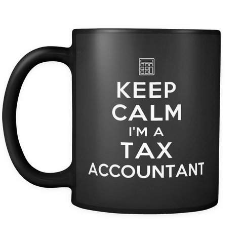 Keep Calm I'm A Tax Accountant Mug
