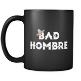 Bad Hombre Black Mug