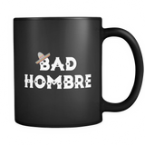 Bad Hombre Black Mug