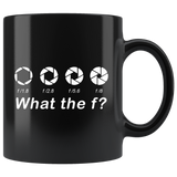 What The F? Photography 11oz Black Mug