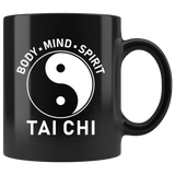 Tai Chi Body Mind Spirit 11oz Black Mug