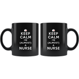 Keep Calm I'm (Almost) A Nurse 11oz Black Mug