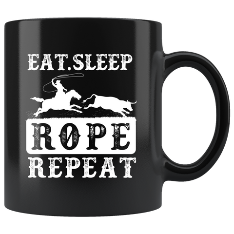 Eat Sleep Rope Repeat - Cowboy 11oz Black Mug