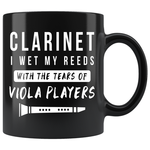 Clarinet I Wet My Reeds 11oz Black Mug - Custom