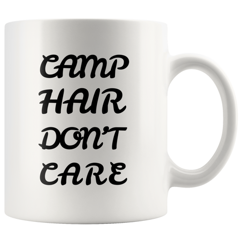 Camp Hair Don't Care White Mug