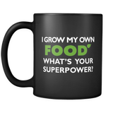 I Grow My Own Food Black Mug