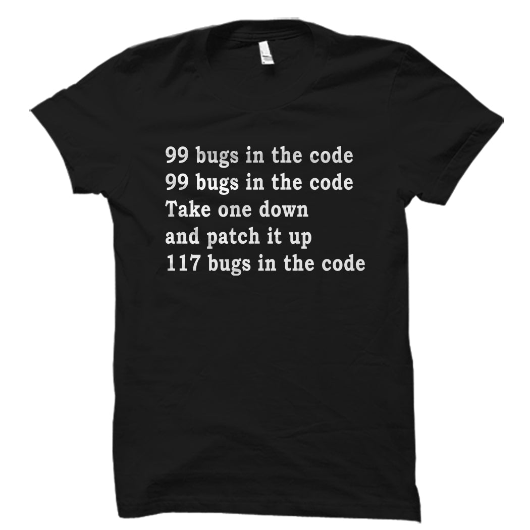 99 Bugs In The Code Shirt – oTZI Shirts