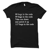 99 Bugs In The Code Shirt