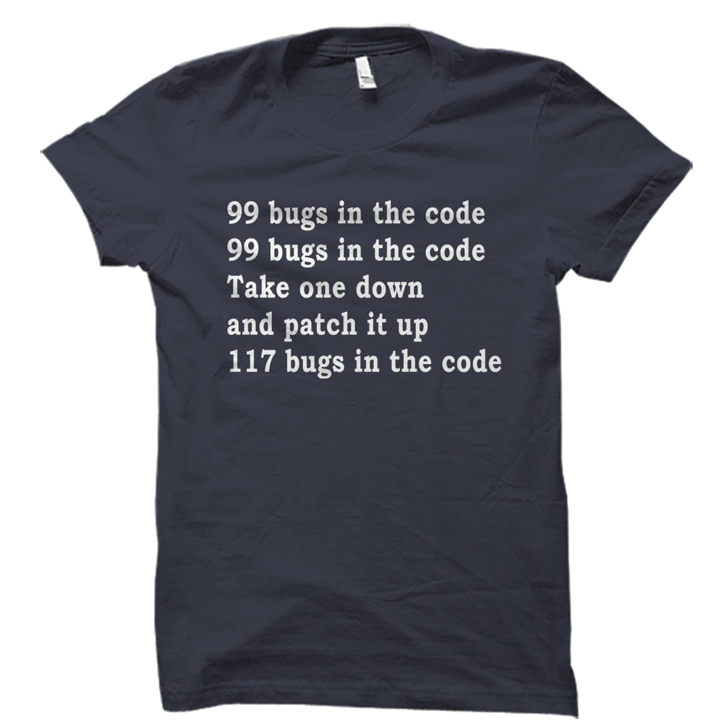 99 Bugs In The Code Shirt – oTZI Shirts