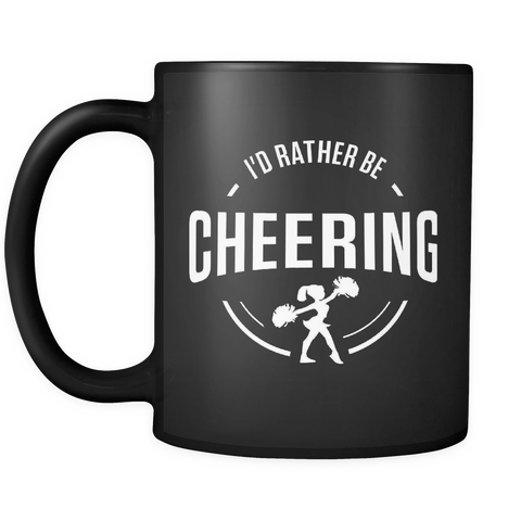 I'd Rather Be Cheering Mug