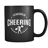 I'd Rather Be Cheering Mug