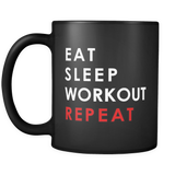 Eat Sleep Workout Repeat Black Mug