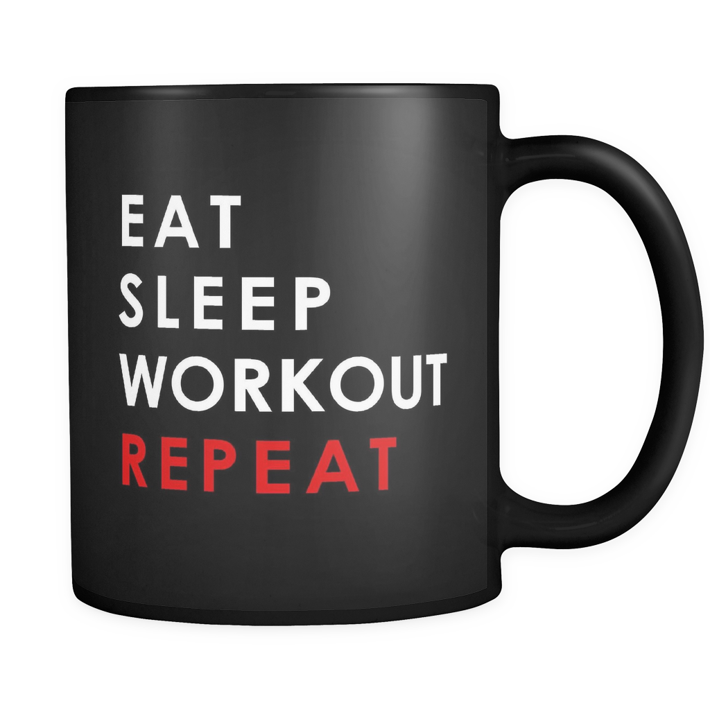Eat Sleep Workout Repeat Black Mug