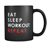 Eat Sleep Workout Repeat Black Mug