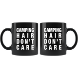 Camping Hair Don't Care 11oz Black Mug