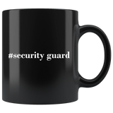 #Security Guard 11oz Black Mug