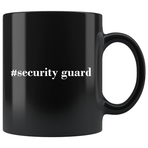 #Security Guard 11oz Black Mug