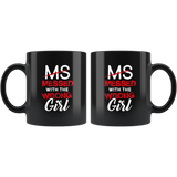 MS Messed With The Wrong Girl 11oz Black Mug