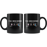 Y'all Need Science 11oz Black Mug