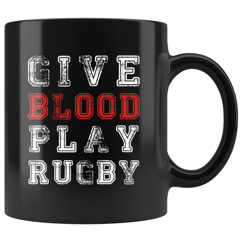 Give Blood Play Rugby 11oz Black Mug
