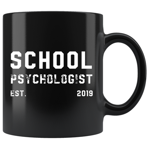 School Psychologist Est. 2019 11oz Black Mug