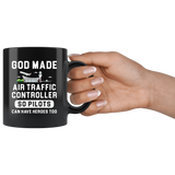 God Made Air Traffic Controller So Pilots Can Have Heroes Too 11oz Black Mug