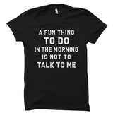 A Fun Thing To Do Shirt