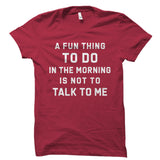 A Fun Thing To Do Shirt