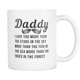 Daddy I Love You More Than... White Mug