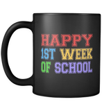 Happy 1st Week Of School Black Mug