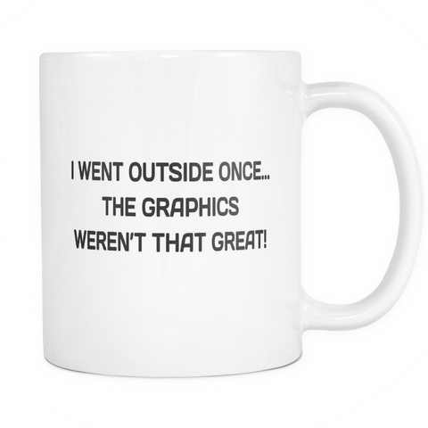 I Went Outside Once Funny Computer Nerd Mug