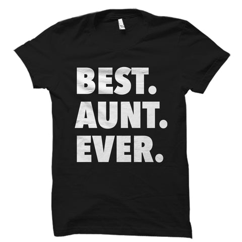 Best Aunt Ever Shirt