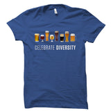 Celebrate Diversity (Beers) Shirt