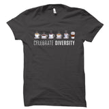Celebrate Diversity (Coffee) Shirt