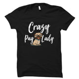 Crazy Pug Lady Shirt