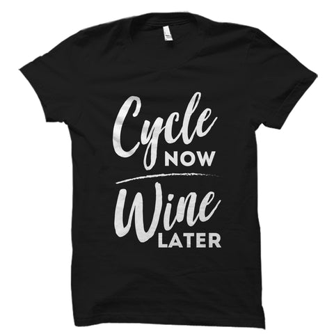 Cycle Now Wine Later Shirt