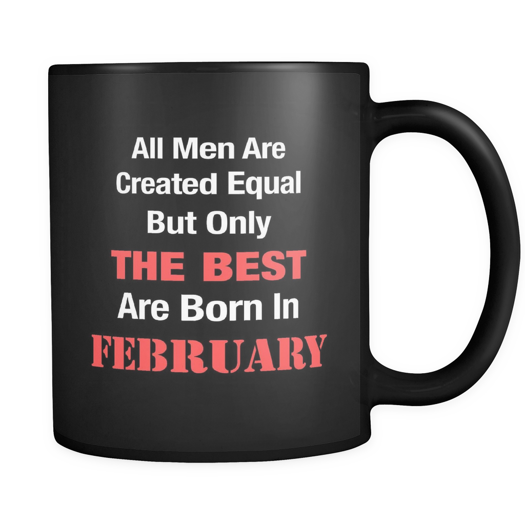 Best Are Born in February Black Mug