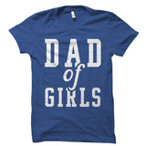 Dad Of Girls Shirt