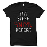 Eat Sleep Anime Repeat Shirt