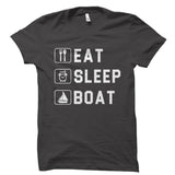 Eat Sleep Boat Shirt