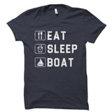 Eat Sleep Boat Shirt