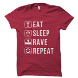 Eat Sleep Rave Repeat Shirt