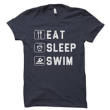 Eat Sleep Swim Shirt