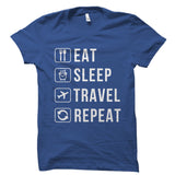 Eat Sleep Travel Repeat Shirt